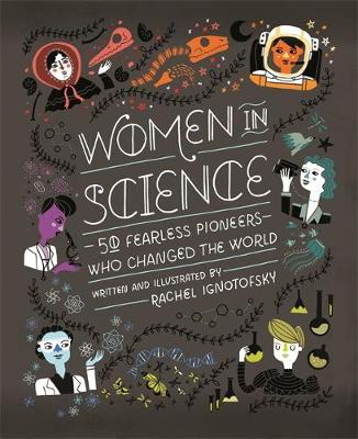 Rachel Ignotofsky - Women in Science: 50 Fearless Pioneers Who Changed the World - 9781526360519 - V9781526360519