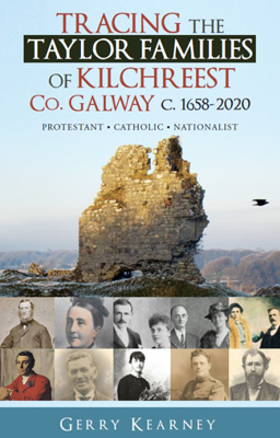 Gerry Kearney - Tracing the Taylor Families of Kilcreest Co. Galway c.1658-2020 - 9781527272767 - 9781527272767