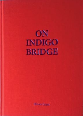 Miriam Logan - On Indigo Bridge - 9781527279315 - 9781527279315