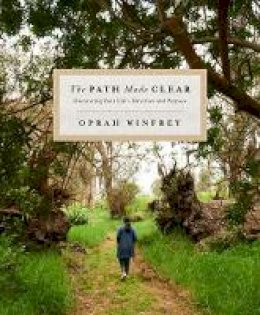Oprah Winfrey - The Path Made Clear: Discovering Your Life´s Direction and Purpose - 9781529005424 - V9781529005424