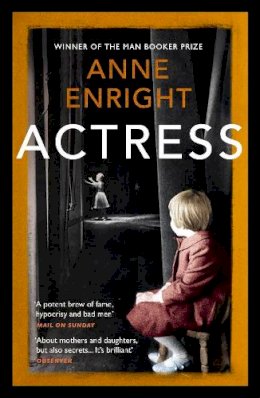 Anne Enright - Actress: LONGLISTED FOR THE WOMEN’S PRIZE - 9781529112139 - 9781529112139