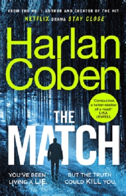 Harlan Coben - The Match: From the #1 bestselling creator of the hit Netflix series Stay Close - 9781529135497 - 9781529135497