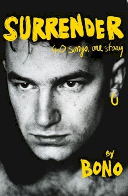 Bono - Surrender: 40 Songs, One Story - 9781529151787 - 9781529151787