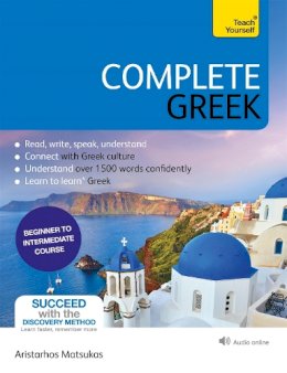 Aristarhos Matsukas - Complete Greek: Learn to read, write, speak and understand Greek - 9781529325003 - V9781529325003 Aristarhos Matsukas - Complete Greek: Learn to read, write, speak and understand Greek - 9781529325003 - V9781529325003