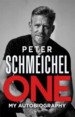 Schmeichel, Peter - One: My Autobiography - 9781529354119 - 9781529354119