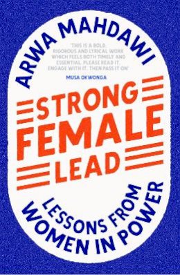 Arwa Mahdawi - Strong Female Lead: Lessons from Women in Power - 9781529360639 - V9781529360639 Arwa Mahdawi - Strong Female Lead: Lessons from Women in Power - 9781529360639 - V9781529360639