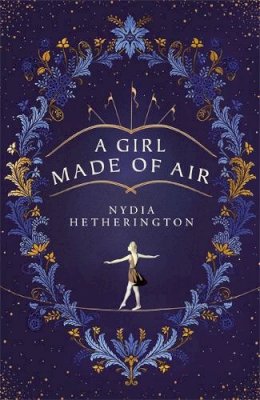Nydia Hetherington - A Girl Made of Air - 9781529408874 - V9781529408874