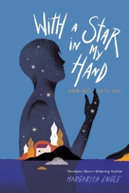 Margarita Engle - With a Star in My Hand: Rubén Darío, Poetry Hero - 9781534424937 - V9781534424937 Margarita Engle - With a Star in My Hand: Rubén Darío, Poetry Hero - 9781534424937 - V9781534424937