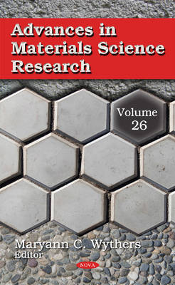 Maryannc Wythers - Advances in Materials Science Research: Volume 26 - 9781536100594 - V9781536100594