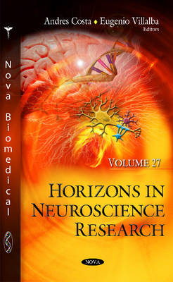 Andres Costa - Horizons in Neuroscience Research: Volume 27 - 9781536102062 - V9781536102062