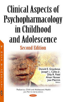 Donalde Greydanus - Clinical Aspects of Psychopharmacology in Childhood & Adolescence - 9781536102413 - V9781536102413