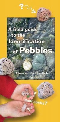 Eileen Van Der Flier-Keller - A Field Guide to the Identification of Pebbles - 9781550173956 - V9781550173956