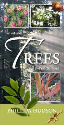 Phillipa Hudson - A Field Guide to Trees of the Pacific Northwest - 9781550175721 - V9781550175721