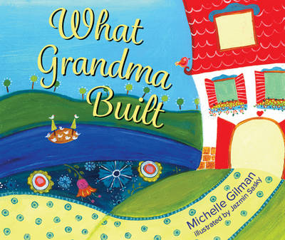 Michelle Gilman - What Grandma Built - 9781550177534 - V9781550177534