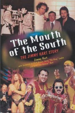 Jimmy Hart - The Mouth of the South - 9781550225952 - V9781550225952