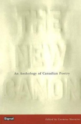 Carmine Starnino - The New Canon: An Anthology of Canadian Poetry - 9781550652086 - V9781550652086