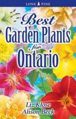 Alison Beck - Best Garden Plants for Ontario - 9781551054773 - V9781551054773