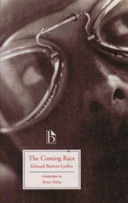 Edward Bulwer-Lytton - The Coming Race - 9781551115153 - V9781551115153