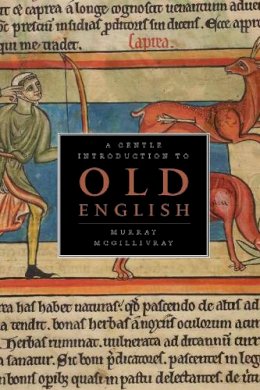 Murray Mcgillivray - A Gentle Introduction to Old English - 9781551118413 - V9781551118413