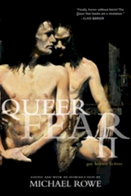 Michael Rowe (Ed.) - Queer Fear: Gay Horror Fiction, Vol. 2 - 9781551521220 - V9781551521220