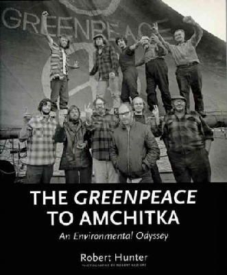 Robert Hunter - The Greenpeace to Amchitka - 9781551521787 - V9781551521787