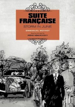 Emmanuel Moynot - Suite Française: Storm in June: A Graphic Novel - 9781551525969 - V9781551525969