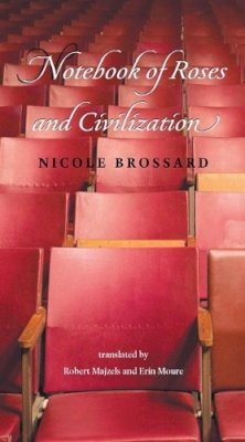 Nicole Brossard - Notebook of Roses and Civilization - 9781552451816 - V9781552451816