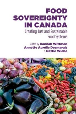 Unknown - Food Sovereignty in Canada: Creating Just and Sustainable Food Systems - 9781552664438 - V9781552664438