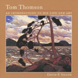 David P. Silcox - Tom Thomson - 9781552976821 - V9781552976821