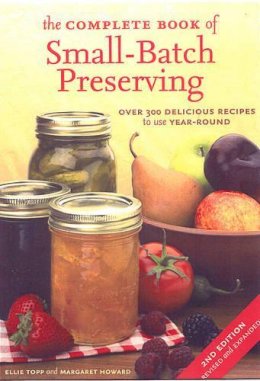 Ellie Topp - Complete Book of Small-Batch Preserving - 9781554072569 - V9781554072569