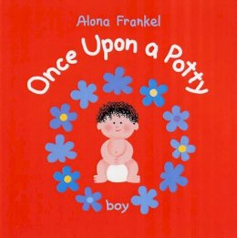 Alona Frankel - Once Upon a Potty - Boy - 9781554072835 - V9781554072835