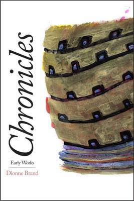Dionne Brand - Chronicles: Early Works - 9781554583744 - V9781554583744