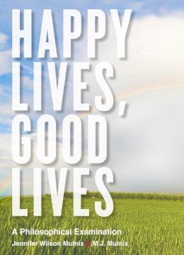 Mulnix, Jennifer Wilson; Mulnix, M. J. - Happy Lives, Good Lives - 9781554811007 - V9781554811007