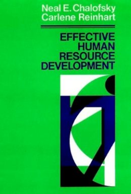Neal F. Chalofsky - Effective Human Resource Development - 9781555420819 - V9781555420819