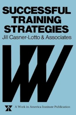 Jill Casner-Lotto - Successful Training Strategies - 9781555421014 - V9781555421014