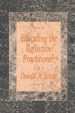 Donald A. Schon - Educating the Reflective Practitioner - 9781555422202 - V9781555422202