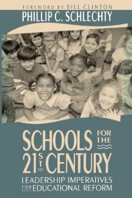 Phillip C. Schlechty - Schools for the 21st Century - 9781555423667 - V9781555423667