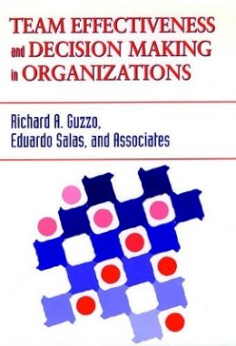 Richard A. Guzzo - Team Effectiveness and Decision Making in Organizations - 9781555426415 - V9781555426415