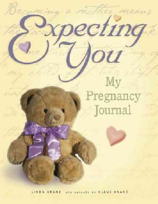 Linda Kranz - Expecting You: My Pregnancy Journal - 9781555612450 - V9781555612450