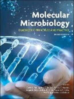 David H. Persing (Ed.) - Molecular Microbiology: Diagnostic Principles and Practice - 9781555819088 - V9781555819088