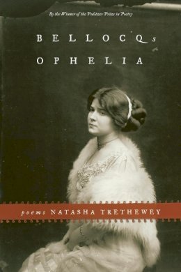 Natasha Trethewey - Bellocq's Ophelia - 9781555973599 - V9781555973599