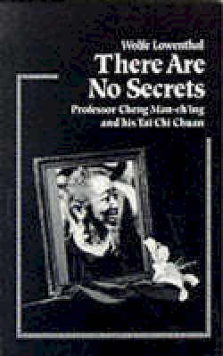 Wolfe Lowenthal - There Are No Secrets - 9781556431128 - V9781556431128