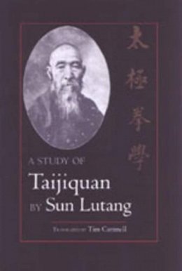 Sun Lutang - A Study of Taijiquan - 9781556434624 - V9781556434624