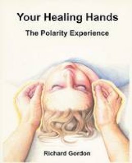 Richard Gordon - Your Healing Hands - 9781556435256 - V9781556435256
