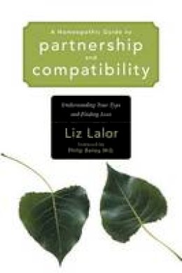Liz Lalor - Homeopathic Guide Partner - 9781556435287 - V9781556435287