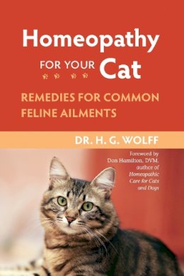 Dr. H.g. Wolff - Homeopathy for Your Cat: Remedies for Common Feline Ailments - 9781556437397 - V9781556437397
