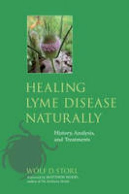 Wolf D. Storl - Healing Lyme Disease Naturally - 9781556438738 - V9781556438738