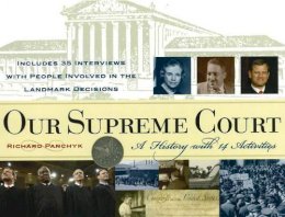 Panchyk R - Our Supreme Court: A History with 14 Activities - 9781556526077 - V9781556526077
