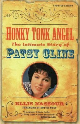 Ellis Nassour - Honky Tonk Angel: The Intimate Story of Patsy Cline - 9781556527470 - V9781556527470