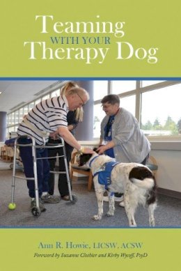 Ann  R. Howie - Teaming With Your Therapy Dog (New Directions in the Human-Animal Bond) - 9781557537034 - V9781557537034
